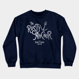 The Rusty Anchor Vintage Version Crewneck Sweatshirt